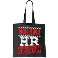 Funny Walking HR Violation Politically Incorrect Bag