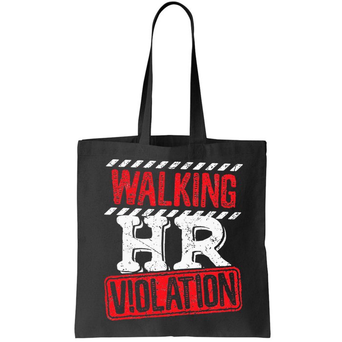 Funny Walking HR Violation Politically Incorrect Bag
