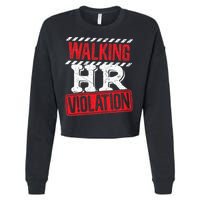 Funny Walking HR Violation Politically Incorrect Cropped Pullover Crew