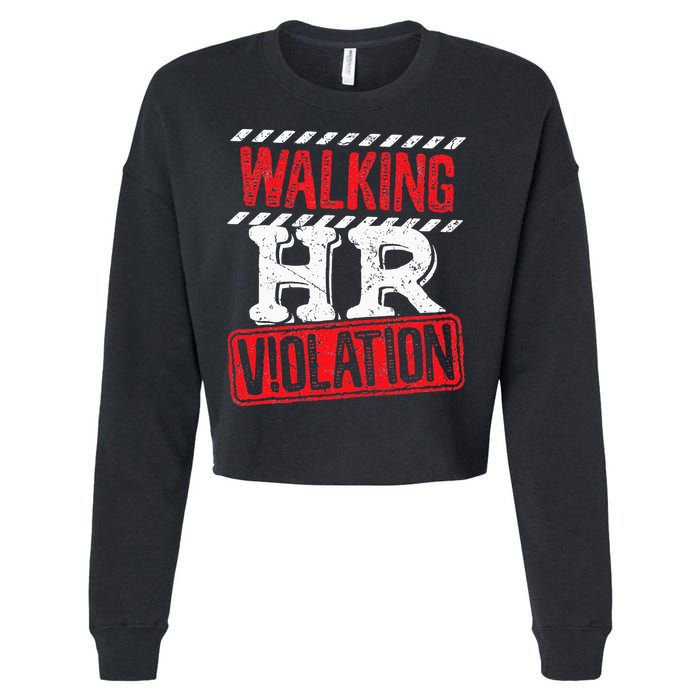 Funny Walking HR Violation Politically Incorrect Cropped Pullover Crew