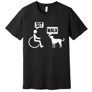 Funny Wheelchair Humor Joke For A Disability In A Wheelchair Premium T-Shirt