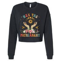 Feminist Witch Hex The Patriarchy Halloween Witch Vibes Cropped Pullover Crew