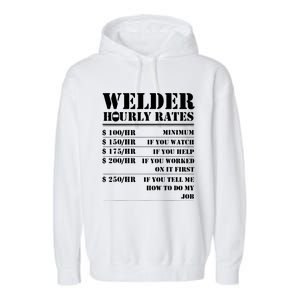 Funny Welder Hourly Rate For Welders Garment-Dyed Fleece Hoodie