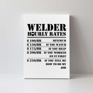 Funny Welder Hourly Rate For Welders Canvas