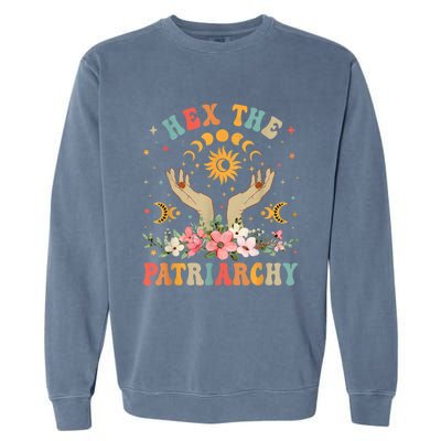 Feminist Witch Hex The Patriarchy Halloween Witch Vibes Great Gift Garment-Dyed Sweatshirt