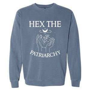 Feminist Witch Hex The Patriarchy Witchcraft Wiccan Gift Garment-Dyed Sweatshirt