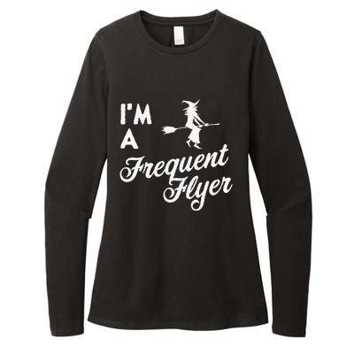 Funny Women Halloween Im A Frequent Flyer Witch Womens CVC Long Sleeve Shirt