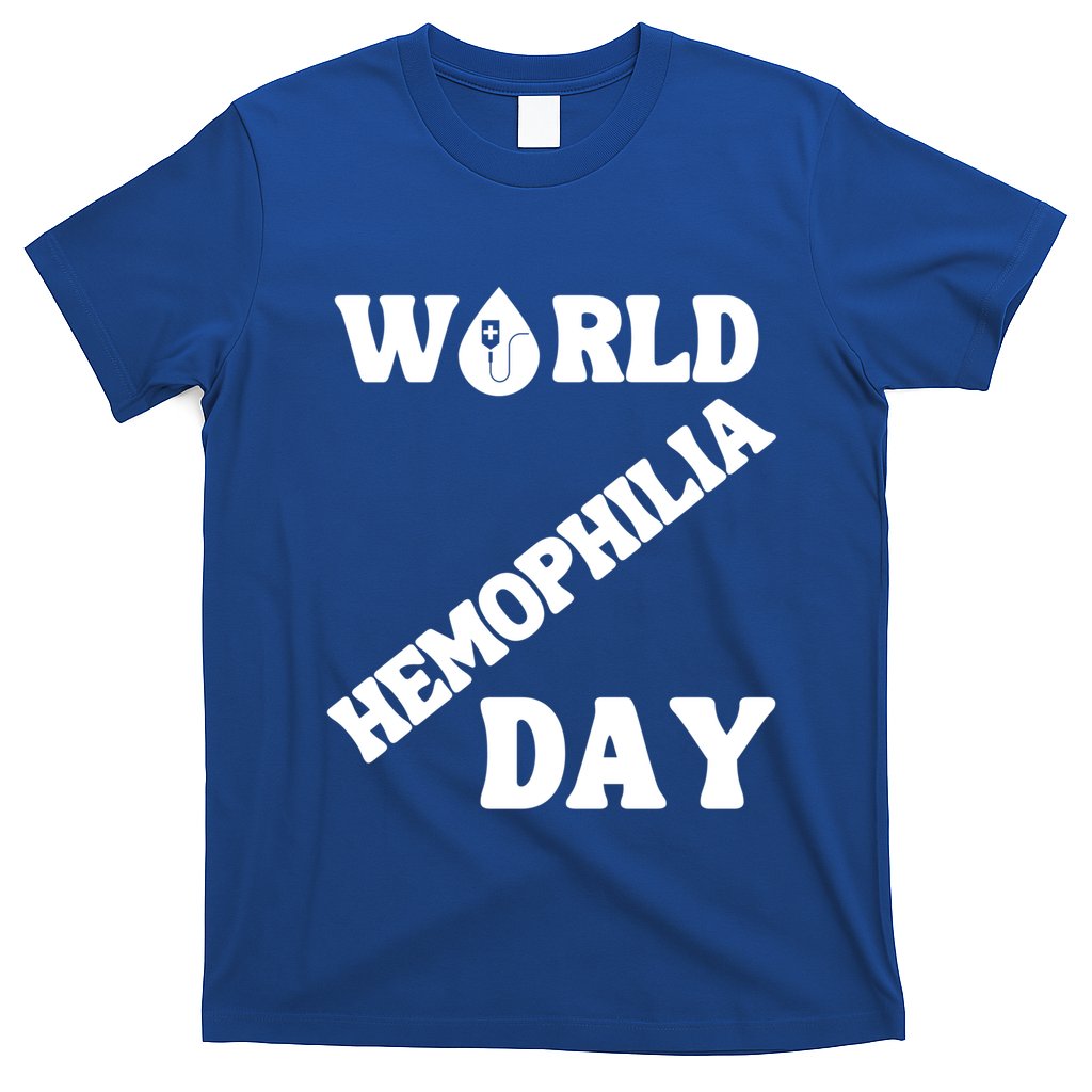 Funny World Hemophilia Day Great Gift T-Shirt