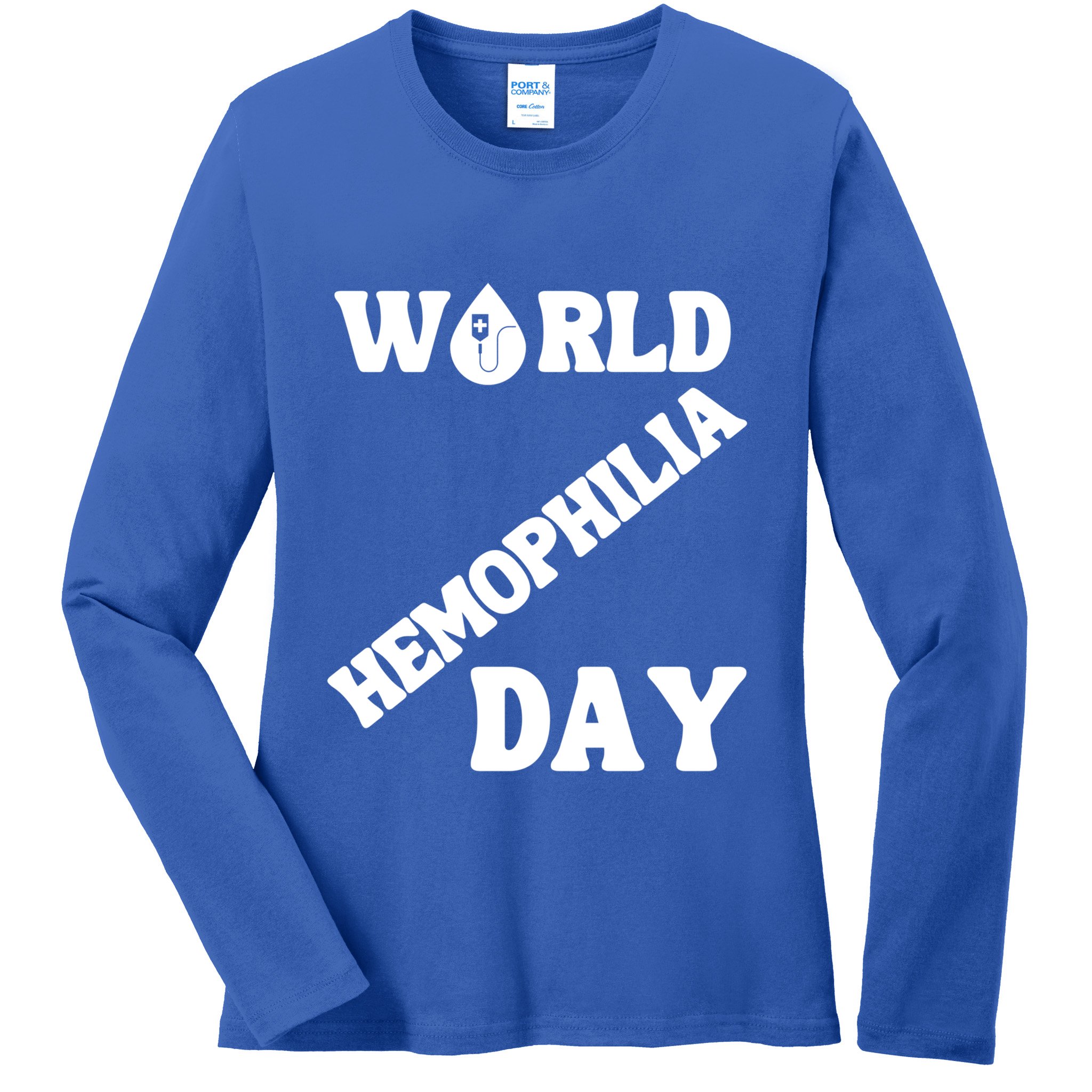 Funny World Hemophilia Day Great Gift Ladies Long Sleeve Shirt