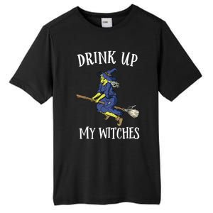 Funny Witch Halloween Design Up My Witches Ing Gift Tall Fusion ChromaSoft Performance T-Shirt