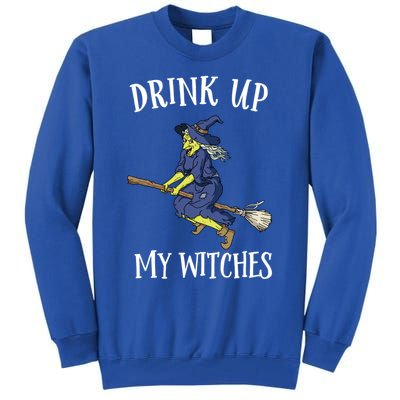 Funny Witch Halloween Design Up My Witches Ing Gift Tall Sweatshirt