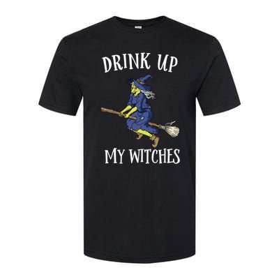 Funny Witch Halloween Design Up My Witches Ing Gift Softstyle CVC T-Shirt