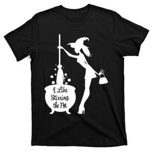 Funny Witch Halloween I Like Stirring The Pot T-Shirt