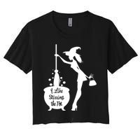 Funny Witch Halloween I Like Stirring The Pot Women's Crop Top Tee