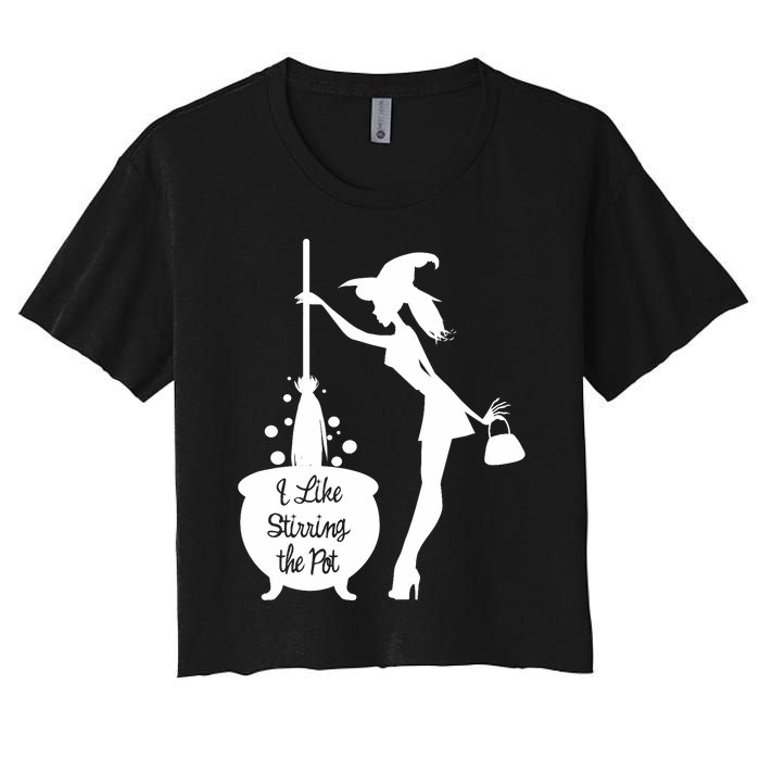 Funny Witch Halloween I Like Stirring The Pot Women's Crop Top Tee