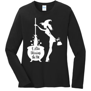 Funny Witch Halloween I Like Stirring The Pot Ladies Long Sleeve Shirt