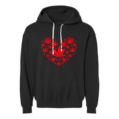 Funny Weed Heart Valentines Day Cannabis 420 Pot Stoner Garment-Dyed Fleece Hoodie