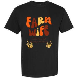 Farm Wife Hello Harvest Goodbye Husband  Garment-Dyed Heavyweight T-Shirt