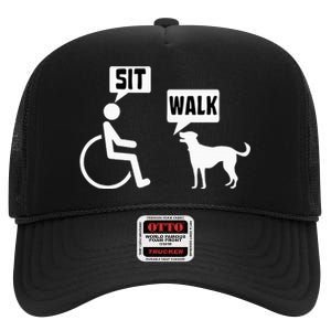 Funny Wheelchair Humor Joke For A Disability In A Wheelchair High Crown Mesh Back Trucker Hat