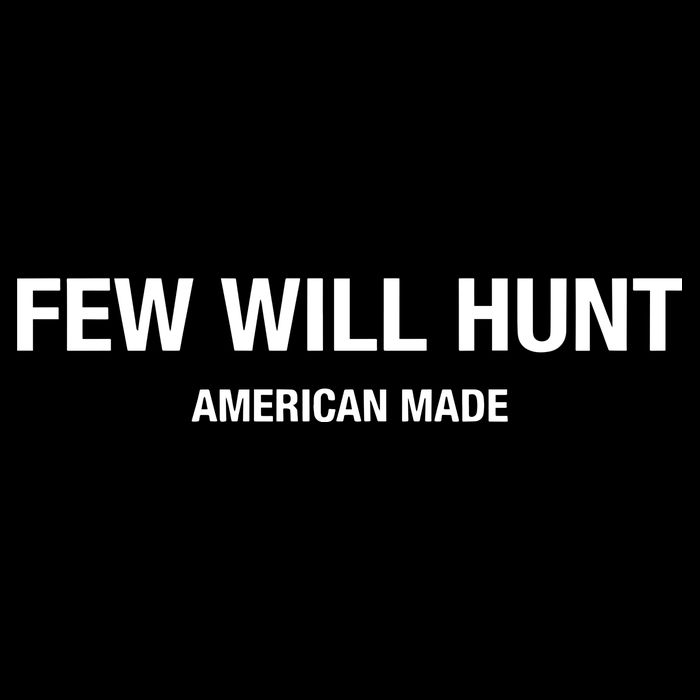 Few Will Hunt American Made Drawstring Bag