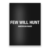 Few Will Hunt American Made Poster