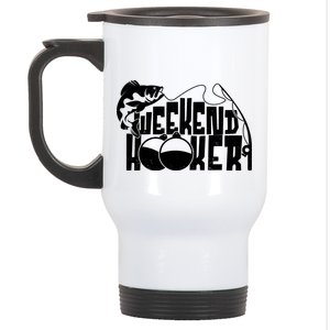 Funny Weekend Hooker Fishing Fan Stainless Steel Travel Mug