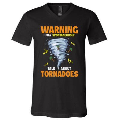 Funny Warning I May Spontaneously Talk About Tornadoes V-Neck T-Shirt