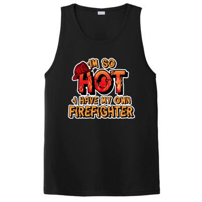 Fire Wife I'm So Hot I Have My Own Firefighter Gift PosiCharge Competitor Tank