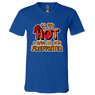 Fire Wife I'm So Hot I Have My Own Firefighter Gift V-Neck T-Shirt