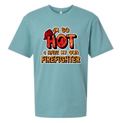 Fire Wife I'm So Hot I Have My Own Firefighter Gift Sueded Cloud Jersey T-Shirt