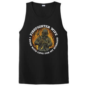 Firefighter Wife I Burn With Love For My Husband Fire Gift PosiCharge Competitor Tank