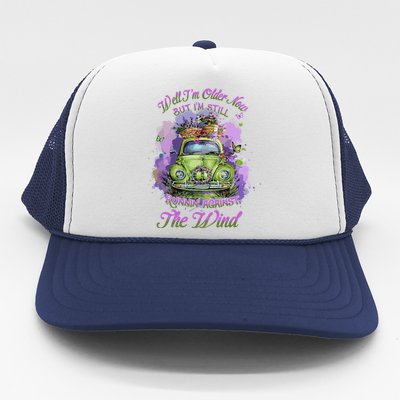 Funny Well Im Older Now But Im Still Running Against The Wind Gift Trucker Hat