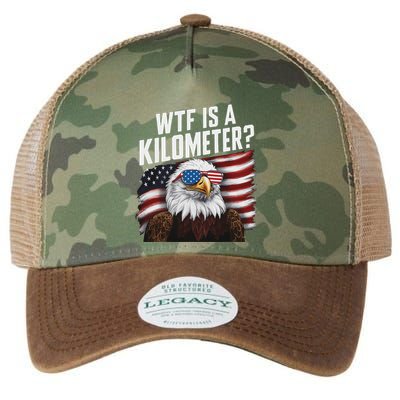 Funny Wtf Is A Kilometer 4th Of July Usa Bald Eagle Legacy Tie Dye Trucker Hat