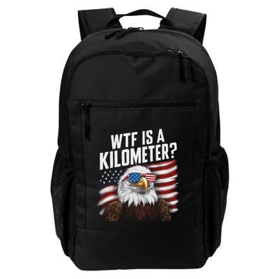 Funny Wtf Is A Kilometer 4th Of July Usa Bald Eagle Backpack
