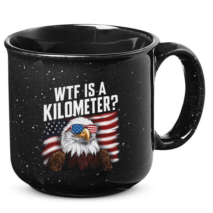 Funny Wtf Is A Kilometer 4th Of July Usa Bald Eagle 15oz Campfire Ceramic Mug