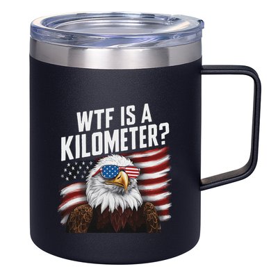 Funny Wtf Is A Kilometer 4th Of July Usa Bald Eagle 12oz Stainless Steel Coffee Mug