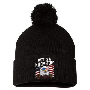 Funny Wtf Is A Kilometer 4th Of July Usa Bald Eagle Pom Pom 12in Knit Beanie