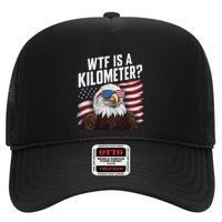Funny Wtf Is A Kilometer 4th Of July Usa Bald Eagle Trucker Hat