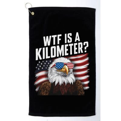 Funny Wtf Is A Kilometer 4th Of July Usa Bald Eagle Golf Towel