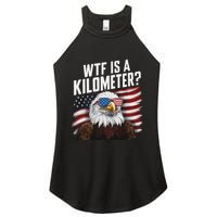Funny Wtf Is A Kilometer 4th Of July Usa Bald Eagle Women's Perfect Tri Rocker Tank