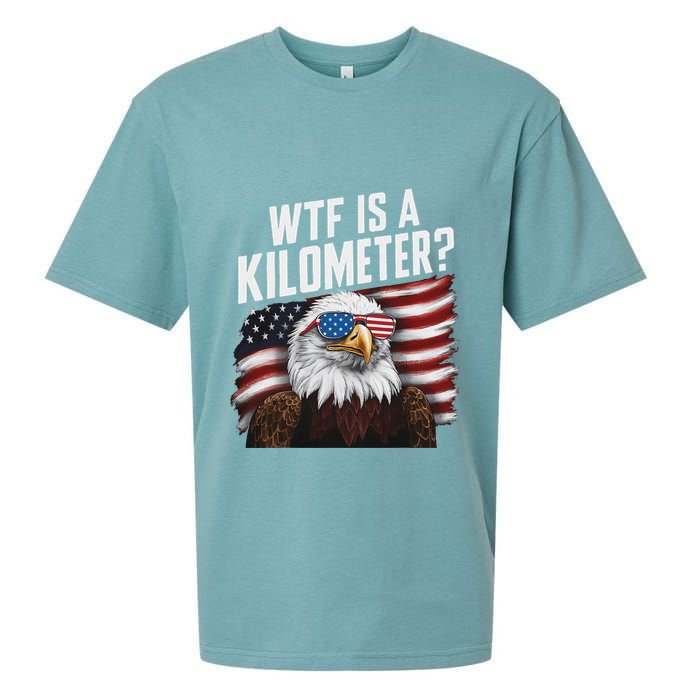 Funny Wtf Is A Kilometer 4th Of July Usa Bald Eagle Sueded Cloud Jersey T-Shirt