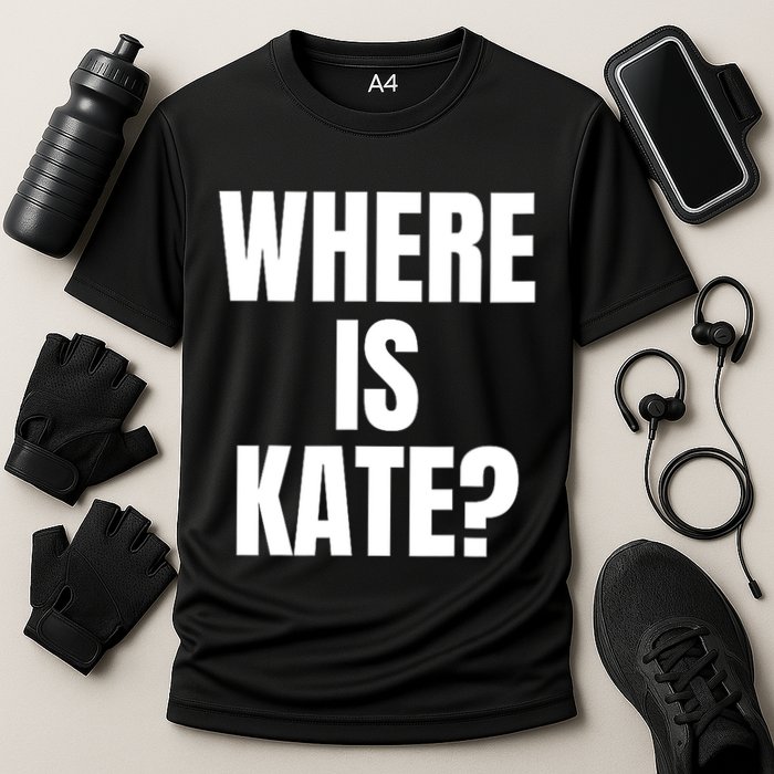 Funny Where Is Kate Royal Family Kate Middleton Cooling Performance Crew T-Shirt