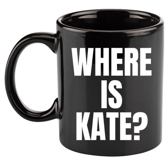 Funny Where Is Kate Royal Family Kate Middleton 11oz C Handle Ceramic Mug