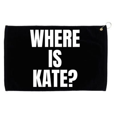 Funny Where Is Kate Royal Family Kate Middleton Grommeted Golf Towel