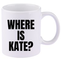 Funny Where Is Kate Royal Family Kate Middleton 11oz C Handle Ceramic Mug