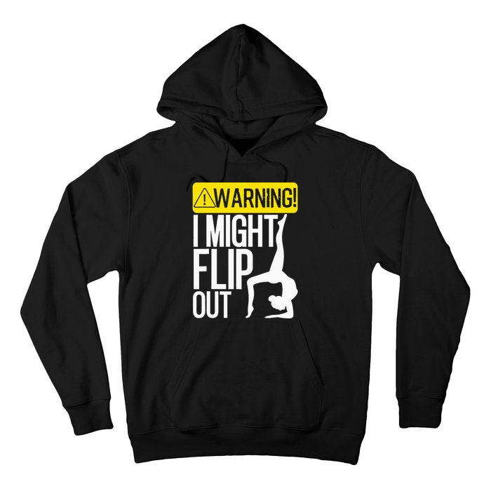 Funny Warning I Might Flip Out Gymnastics Art Hoodie