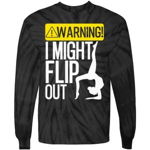 Funny Warning I Might Flip Out Gymnastics Art Tie-Dye Long Sleeve Shirt