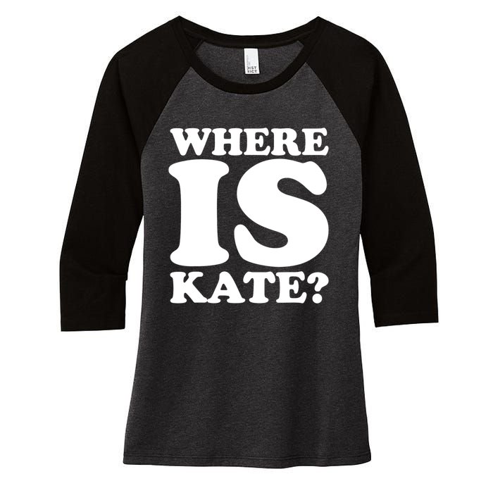 Funny Where Is Kate Royal Family Kate Middleton Women's Tri-Blend 3/4-Sleeve Raglan Shirt