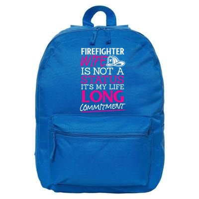 Firefighter Wife Is Not A Status Firefighter Wife Design Gift 16 in Basic Backpack