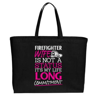 Firefighter Wife Is Not A Status Firefighter Wife Design Gift Cotton Canvas Jumbo Tote